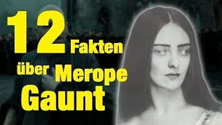 12 FAKTEN über Merope GAUNT [upl. by Sauncho]