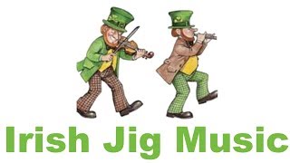 Irish Jig Music Best of Irish Jig Music Fast for Dance Traditional with Fiddle [upl. by Suoivatco617]