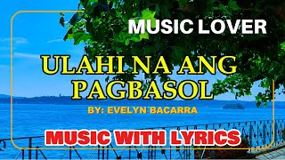 Evelyn Bacarra Sings The Visayan Classic Love Song Ulahi Na Ang Pagbasol With Lyrics [upl. by Asiruam]