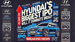 Hyundai’s ₹25000 CR IPO What’s Next for India’s 2nd Largest Car Maker  MBA Business Case Study [upl. by Arraes791]