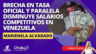 Brecha en tasa oficial y paralela disminuye salarios competitivos en Venezuela [upl. by Suirada521]