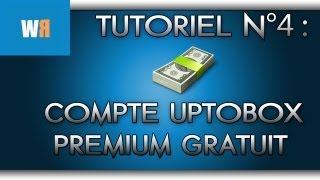 Tutoriel N°4  Créer un compte Uptobox Premium Gratuitement [upl. by Mulloy]