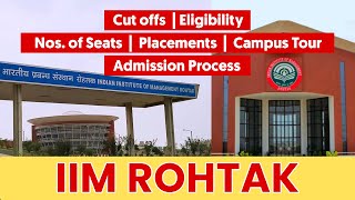 Everything about IIM Rohtak  Cutoffs Eligibility Seats Placements  Worth to join or not [upl. by Asserak]