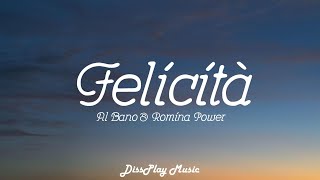 Al Bano amp Romina Power  Felicita ItalianEnglish lyrics [upl. by Surbeck]