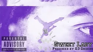 Sweet lady prod 03 greedo [upl. by Notanhoj]