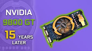 NVIDIA 9800 GT 512MB  15 YEARS LATER [upl. by Ieso]