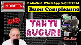 DJ Vittorio Cassinesi in Diretta RadioSciò Tanti Auguri 3 giugno 2024 [upl. by Anora363]