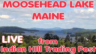 Moosehead Lake Live Camera from Indian Hill Trading Post Maine [upl. by Alemahs]