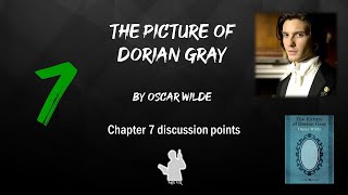 Dorian Gray Chapter 7 – Discussion [upl. by Silohcin]