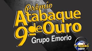 Atabaque de Ouro Oficial 9° Prêmio Grupo Emorio [upl. by Hyozo]