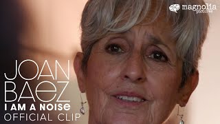 Joan Baez I Am A Noise  Bob Dylan Clip  Music Documentary  Watch Now on Digital [upl. by Brine]