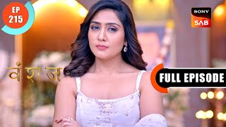 Yukti Ki Batameezi  Vanshaj  Ep 215  Full Episode  16 Feb 2024 [upl. by Idnyc]