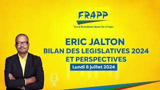 Eric JALTON Bilan législatives 8juillet [upl. by Hepsoj]