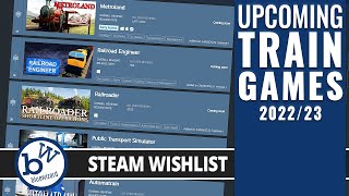 Upcoming Train games in 20223 My Steam wishlist [upl. by Shriver]