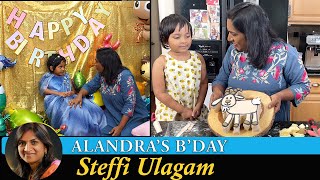 Alandras Birthday Vlog in Tamil  Steffi Ulagam [upl. by Weil]