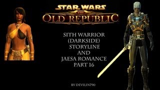 Swtor Sith Warrior story line and Jaesa romance Dark side part 16 Ending [upl. by Sauncho]