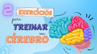 Dois exercícios cognitivos para ativar o cérebro sem sair de casa  MELHORA CONCENTRAÇÃO E ATENÇÃO [upl. by Furiya463]