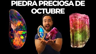 💎💎Piedra preciosa natal del mes de Octubre💎💎  🔴 Ópalo y Turmalina  gema de Octubre 🔴 [upl. by Kcirddahc109]