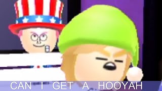 can i get a hooyah but its tomodachi life [upl. by Adnyc]