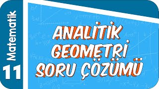 11 Sınıf Matematik Analitik Geometri Soru Çözümü 2022 [upl. by Thorin]