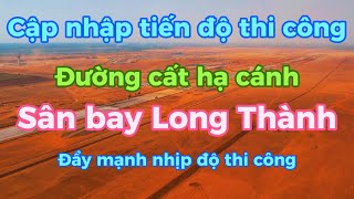 332024  Cập nhập tiến độ thi công Gói 46 Sân bay Long Thành đẩy mạnh thi công [upl. by Enaz]