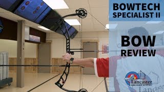 2020 Bowtech Specialist II Review  LancasterArcherycom [upl. by Dimitris617]