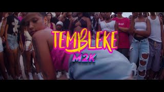 M2K  TEMBLEKE [upl. by Venus]