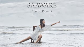 Saaware Official Video  Shudhi Ramani [upl. by Sgninnej449]