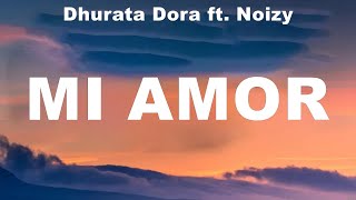 Dhurata Dora ft Noizy  Mi Amor Lyrics Sofia Reyes Becky G LOKERA Paloma Mami [upl. by Rolando]