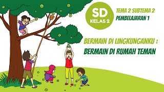 Tematik Kelas 2 tema 2 subtema 2 pembelajaran 1 [upl. by Fay657]