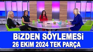 Bizden Söylemesi  26 Ekim 2024 [upl. by Aihsik566]