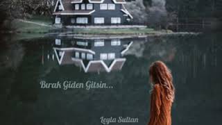 BIRAK GİDEN GİTSİN [upl. by Bloem734]