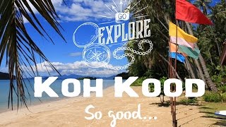 Koh Kood and bits of Koh Mak Koh Chang and BKK Gopro 4 and Canon 70D [upl. by Ehtyaf]