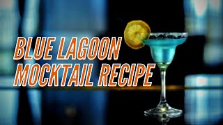 BLUE LAGOON MOCKTAIL RECIPE Non Alcoholic Cocktail [upl. by Geraud697]