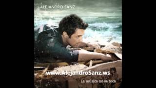 Alejandro Sanz  La música no se toca anticipos de iTunes [upl. by Kolnos366]