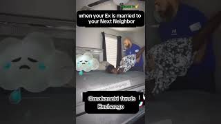 When your EX is married to your Nextdoor Neighbor 🤔 1ksubscribers creatoriq  friendslist [upl. by Idelle]