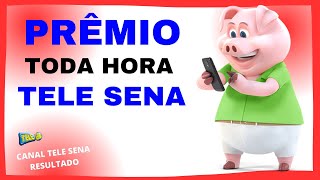 PRÊMIO toda hora de MIL REAIS da Tele Sena 14072024 [upl. by Arba]