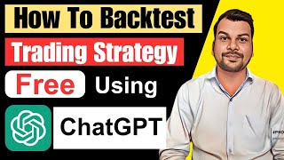 How To Backtest Trading Strategy Free using Chatgpt  Trading Strategy Bactest kaise Kare Free [upl. by Korenblat]