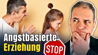 Angst als Erziehungsmittel Die tragischen Langzeitfolgen für unsere Kinder [upl. by Elazaro]