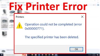 How to Fix Printer Error Code 0x00000771 Operation Could Not be Complete [upl. by Aipotu478]