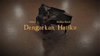 Dengarkan Hatiku  Adera featNadiya Rawil Music Video [upl. by Rekrap]