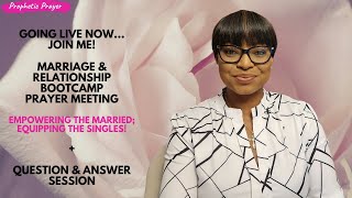 LIVE  Marriage amp Relationship Bootcamp Prayer Meeting [upl. by Nnagrom]