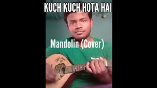 hindi songs in Mandolin KUCH KUCH HOTA HAIin mandolin [upl. by Daj]