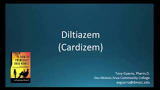 CC How to Pronounce diltiazem Cardizem Backbuilding Pharmacology [upl. by Nyleve]