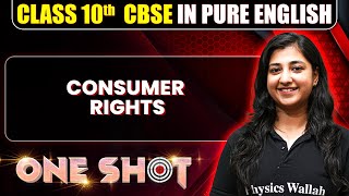 CBSE Class 10th SST  CONSUMER RIGHTS One Shot In Pure English [upl. by Ahseiym610]