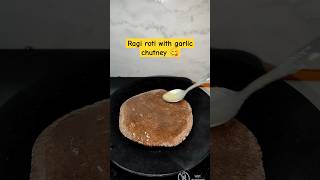 Healthy and tasty ragi roti with garlic chutney 😋healthyfood ragiroti shorts viralshort food [upl. by Chu]