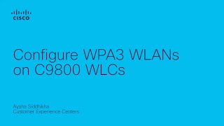 Configure WPA3 WLANs on C9800 WLCs [upl. by Ocsicnarf955]