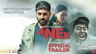 Anek  Official Trailer  Anubhav Sinha Ayushmann Khurrana  27th May 2022  Bhushan Kumar [upl. by Riffle]