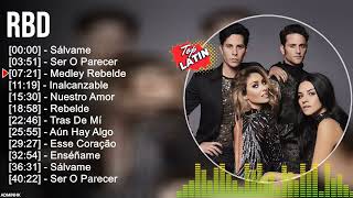 R B D  Top Latin Songs Compilation 2022 Best Latino Mix 2022 Best Latino Pop [upl. by Francis]