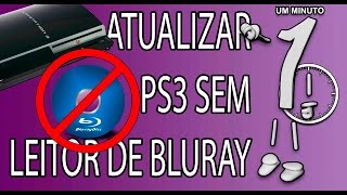 Como atualizar o PS3 Loop infinito sem leitor de Bluray NODB NOBD [upl. by Nivloc]